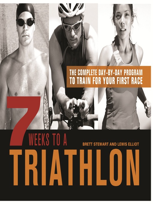 Title details for 7 Weeks to a Triathlon by Brett Stewart - Available